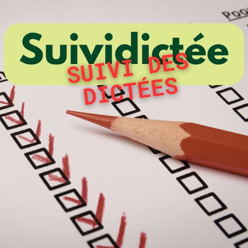 Suivi Dictée